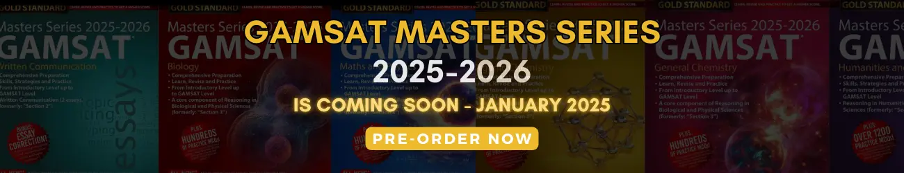 Gold Standard's new 2024-2025 Masters Series GAMSAT preparation